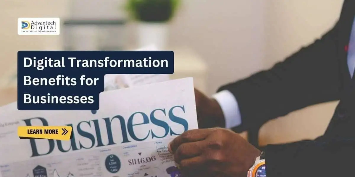 Digital Transformation Benefits for Businesses